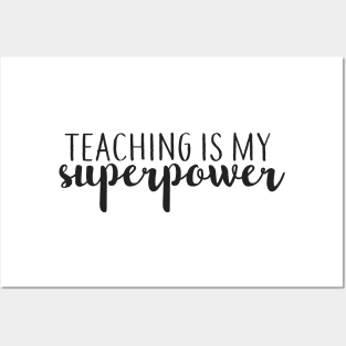 Teaching is My Superpower Posters and Art